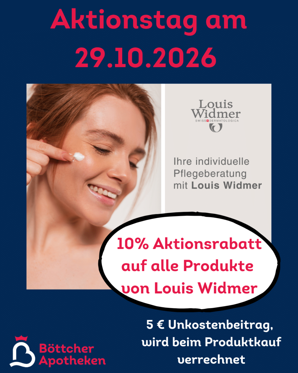 Werbeflyer für einen Louis-Widmer-Aktionstag am 29. Oktober 2026 bei Böttcher Apotheken, bei dem 10 % Rabatt auf Produkte sowie eine Gutschrift der Beratungsgebühr in Höhe von 5 € auf den Einkauf gewährt werden.